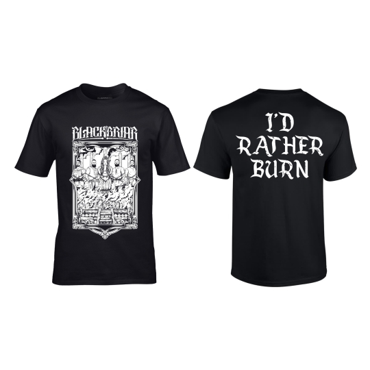 ‘We'd Rather Burn’ T-shirt 